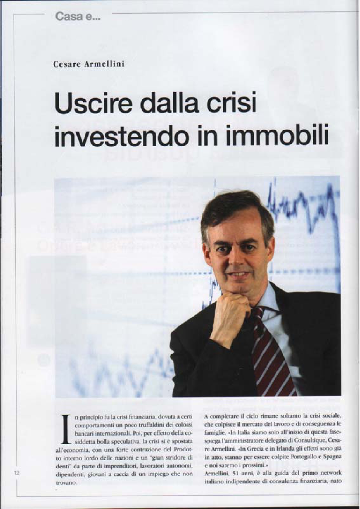 Uscire dalla crisi investendo in immobili