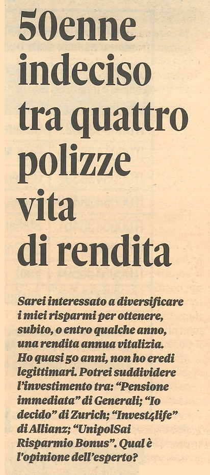 50ENNE INDECISO TRA QUATTRO POLIZZE VITA DI RENDITA