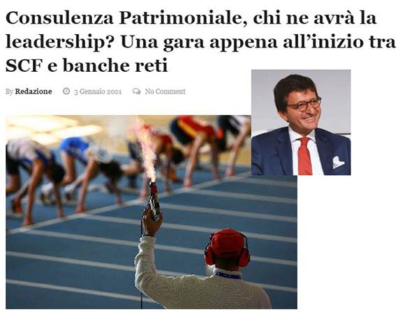 CONSULENZA PATRIMONIALE, CHI NE AVRÀ LA LEADERSHIP? UNA GARA APPENA ALL’INIZIO TRA SCF E BANCHE RETI