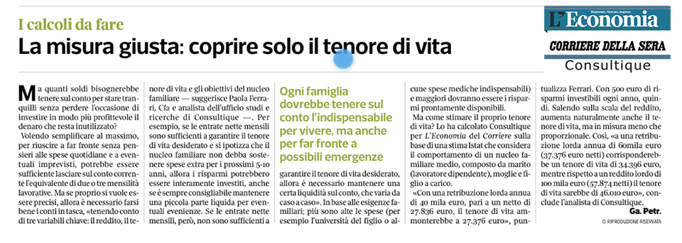 OGNI FAMIGLIA DOVREBBE TENERE SUL CONTO L'INDISPENSABILE PER VIVERE, MA ANCHE PER FAR FRONTE A POSSIBILI EMERGENZE