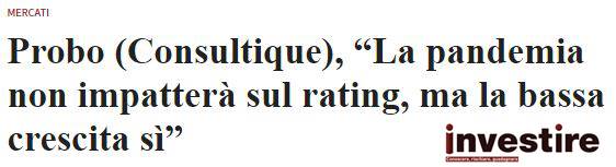 LA PANDEMIA NON IMPATTERÀ SUL RATING, MA LA BASSA CRESCITA SÌ