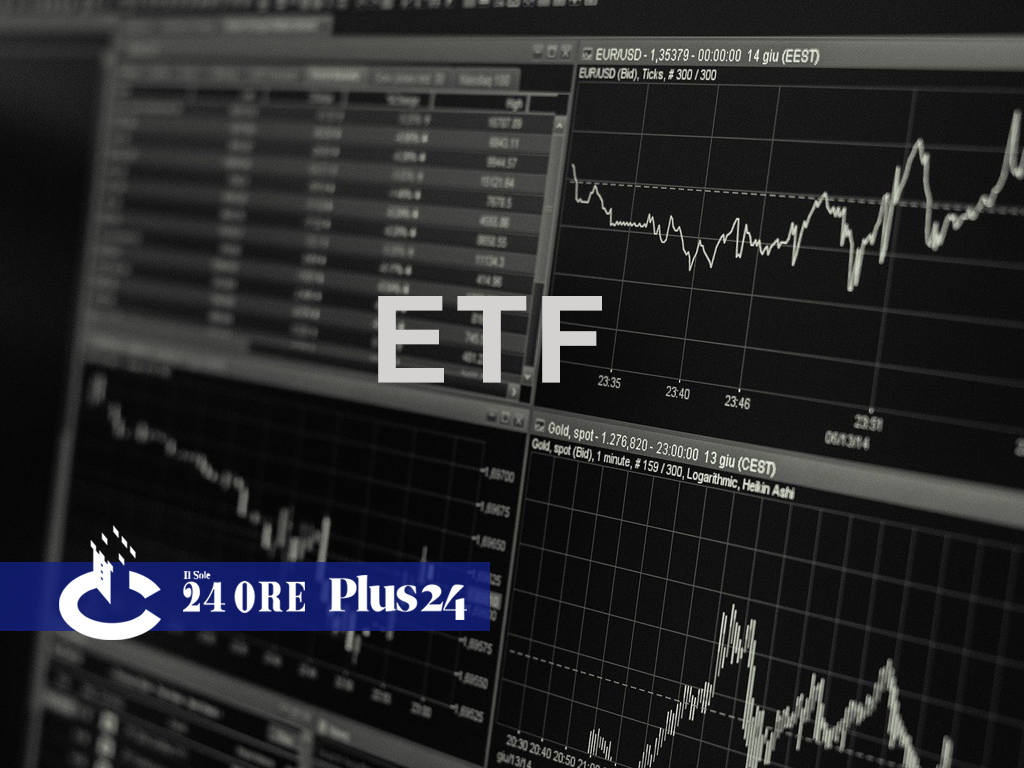 Plus24 | ETF - Tutti gli elementi per scegliere lo strumento più efficiente