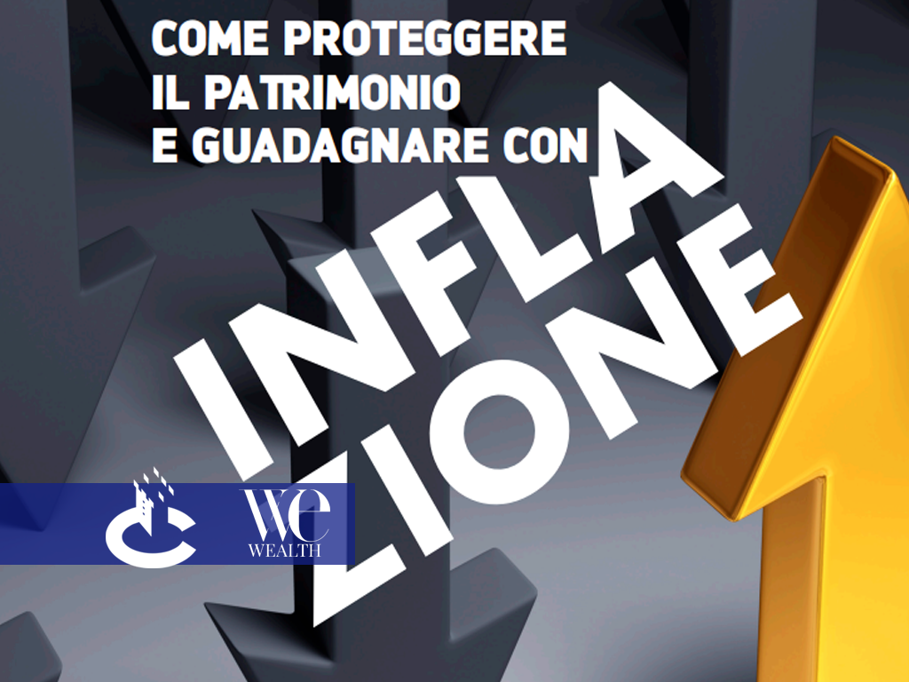 We Wealth | Come proteggere il patrimonio e guadagnare dall'inflazione