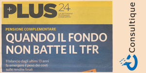 Plus24: Fondi pensione, chi ha battuto (e chi no) il TFR