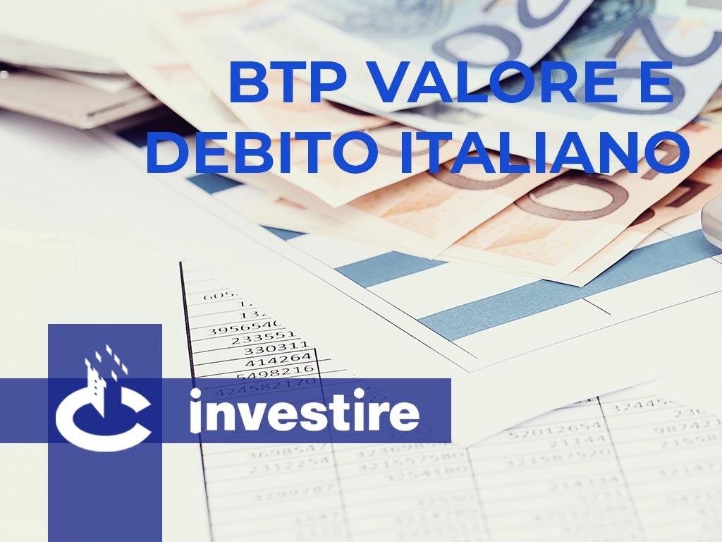 Investire | Btp Valore e Debito Italiano