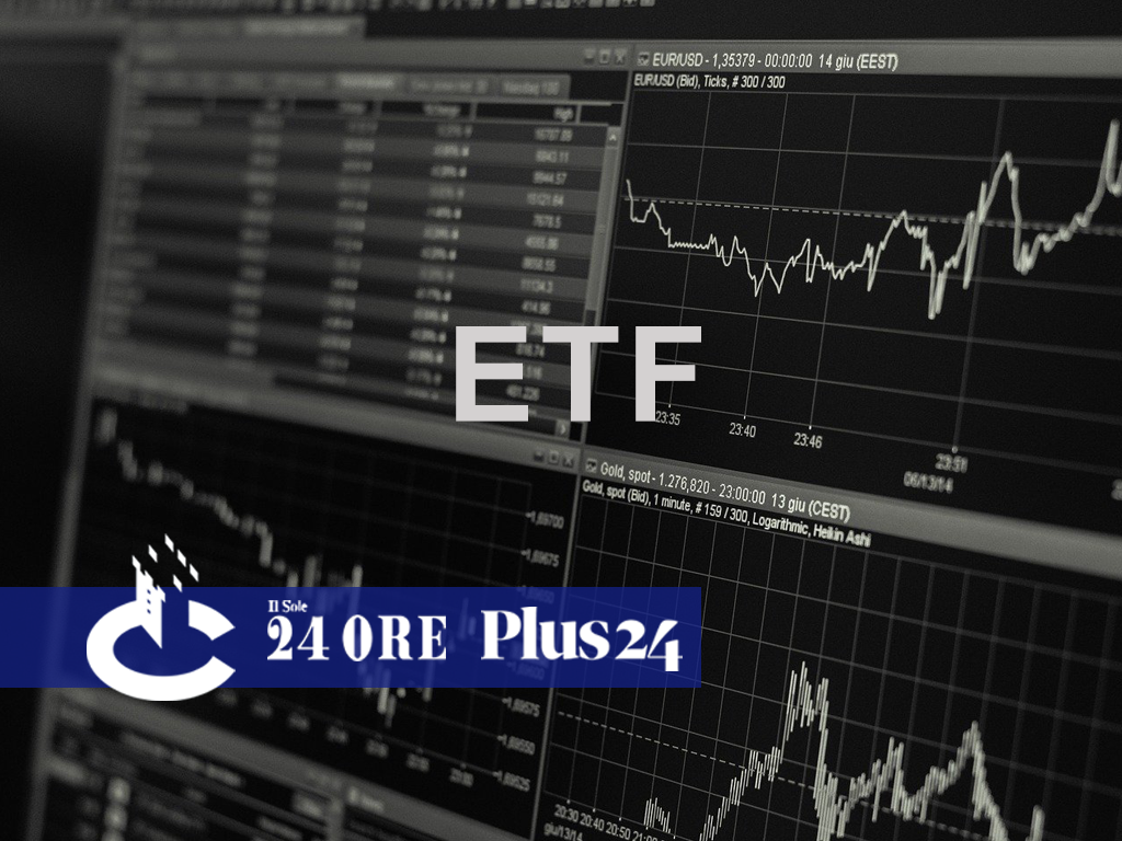 Plus24 | ETF - Tutti gli elementi per scegliere lo strumento più efficiente
