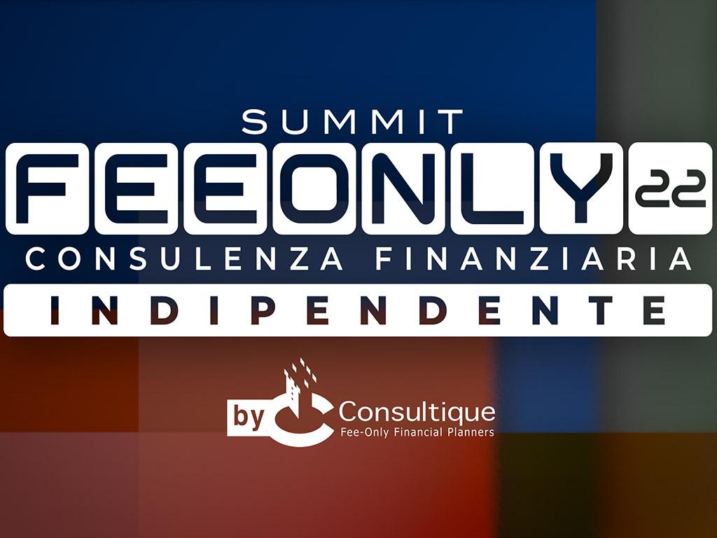 Sono aperte le iscrizioni! Ti aspettiamo al Fee Only Summit 2022