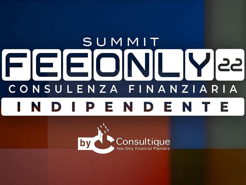 Sono aperte le iscrizioni! Ti aspettiamo al Fee Only Summit 2022