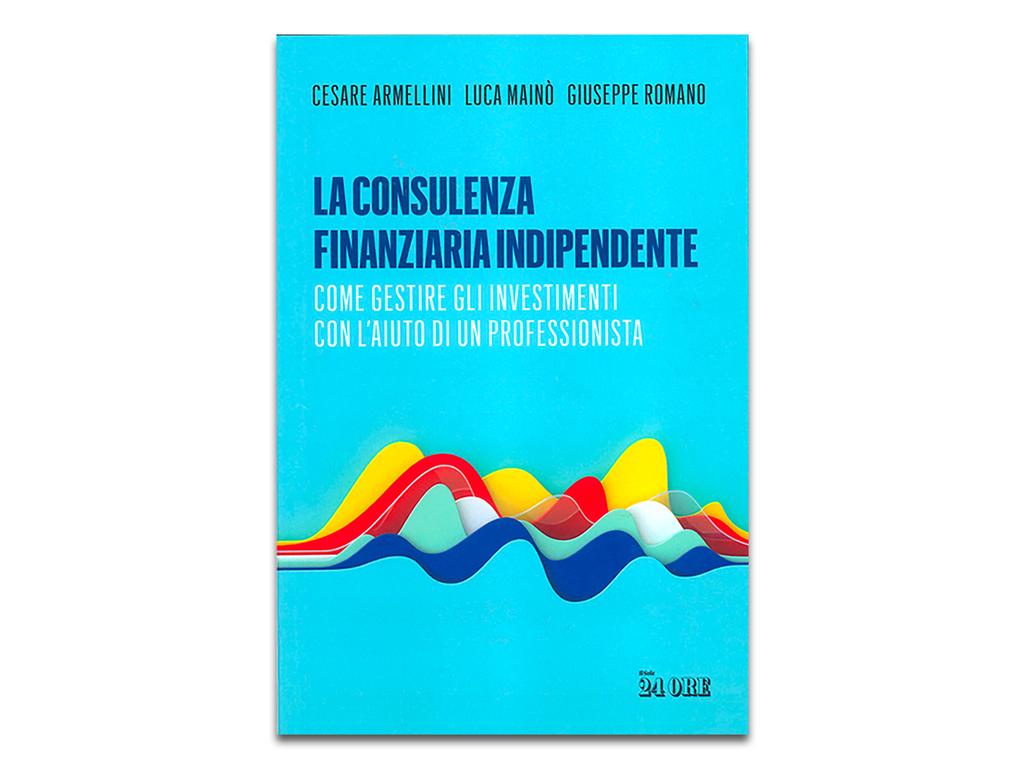 Il miglior libro sulla consulenza finanziaria indipendente